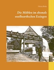 Cover von Die Mühlen im ehemals woellwarthschen Essingen