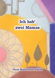 Cover von Ich hab' zwei Mamas