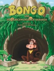 Cover von Bongo und die verschwundenen Bananen