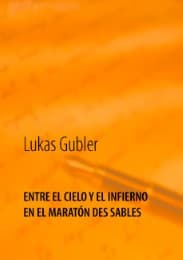 Cover von Entre el cielo y el infierno en la maratón des sables
