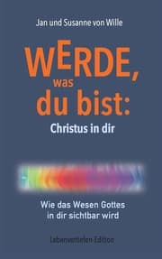 Cover von Werde, was du bist: Christus in dir