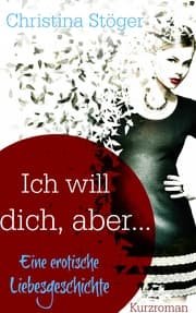 Cover von Ich will dich, aber ...
