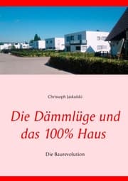 Cover von Die Dämmlüge und das 100% - Haus