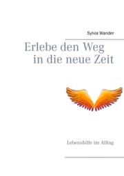 Cover von Erlebe den Weg in die neue Zeit