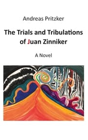 Cover von The Trials and Tribulations of Juan Zinniker