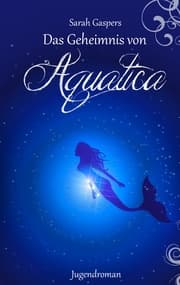 Cover von Das Geheimnis von Aquatica