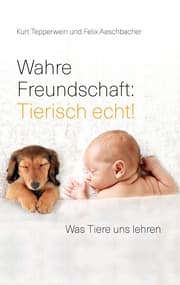 Cover von Wahre Freundschaft: Tierisch echt!