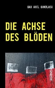 Cover von Die Achse des Blöden