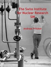 Cover von The Swiss Institute for Nuclear Research SIN