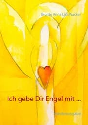 Cover von Ich gebe Dir Engel mit ...