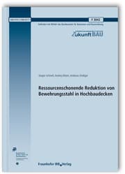 Cover von Ressourcenschonende Reduktion von Bewehrungsstahl in Hochbaudecken. Abschlussbericht