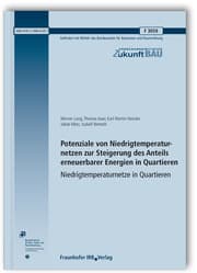 Cover von Potenziale von Niedrigtemperaturnetzen zur Steigerung des Anteils erneuerbarer Energien in Quartieren. Niedrigtemperaturnetze in Quartieren. Abschlussbericht
