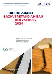 Cover von Tagungsband der EIPOS Sachverständigentage: Sachverstand am Bau - Holzschutz 2024