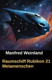Cover von Raumschiff Rubikon 21 Metamenschen