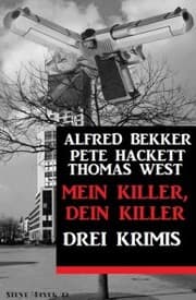 Cover von Mein Killer, dein Killer: Drei Krimis