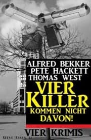Cover von Vier Killer kommen nicht davon! Vier Krimis
