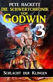 Cover von Die Schwertchronik von Godwin 3: Schlacht der Klingen