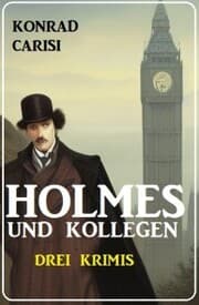 Cover von Holmes und Kollegen: Drei Krimis