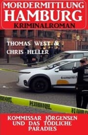 Cover von Kommissar Jörgensen und das tödliche Paradies: Mordermittlung Hamburg Kriminalroman