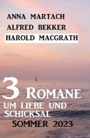 Cover von 3 Romane um Liebe und Schicksal Sommer 2023
