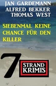 Cover von Siebenmal keine Chance für Killer: 7 Strand Krimis
