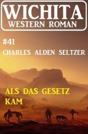 Cover von Als das Gesetz kam: Wichita Western Roman 41