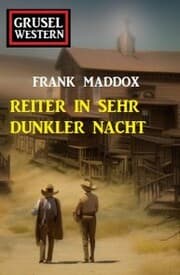 Cover von Reiter in sehr dunkler Nacht: Grusel Western