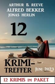 Cover von 12 Krimi Treffer Juni 2023: 12 Krimis im Paket