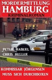 Cover von Kommissar Jörgensen muss sich durchboxen: Mordermittlung Hamburg Kriminalroman