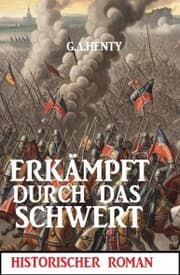 Cover von Erkämpft durch das Schwert: Historischer Roman