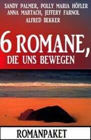 Cover von 6 Romane, die uns bewegen: Romanpaket