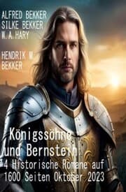 Cover von Königssöhne und Bernstein: 4 Historische Romane auf 1600 Seiten Oktober 2023