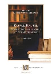 Cover von Kaspar Hauser - Augenzeugenberichte und Selbstzeugnisse