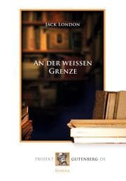 Cover von An der weißen Grenze