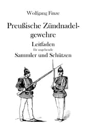 Cover von Preußische Zündnadelgewehre