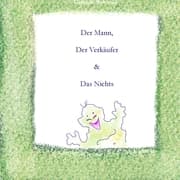 Cover von Der Mann, Der Verkäufer & Das Nichts