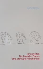 Cover von Innenwelten Der Fremde / Camus - eine szenische Annäherung