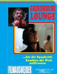 Cover von Grindhouse Lounge: ...Als die Spaghetti-Zombies die Welt auffraßen - Der italienische Zombiefilm