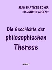 Cover von Die Geschichte der philosophischen Therese