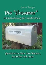 Cover von Die 'Husumer' - Heimatzeitung der Nordfriesen