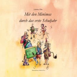 Cover von Mit den Minimas durch das erste Schuljahr