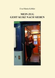 Cover von Mein Zug geht kurz nach Sieben