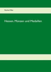 Cover von Hessen. Münzen und Medaillen