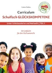 Cover von Curriculum Schulfach Glückskompetenz
