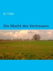 Cover von Die Macht des Vertrauens