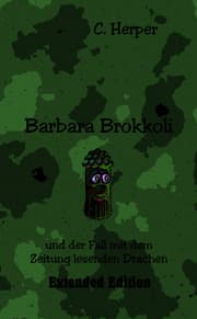 Cover von Barbara Brokkoli und der Fall mit dem Zeitung lesenden Drachen Extended Edition