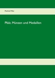 Cover von Pfalz. Münzen und Medaillen