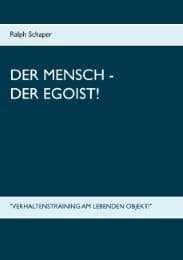 Cover von Der Mensch - Der Egoist!