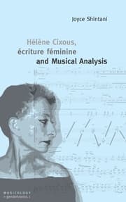 Cover von Hélène Cixous, écriture féminine and Musical Analysis