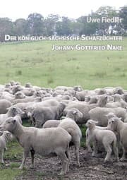 Cover von Der königlich-sächsische Schafzüchter Johann Gottfried Nake